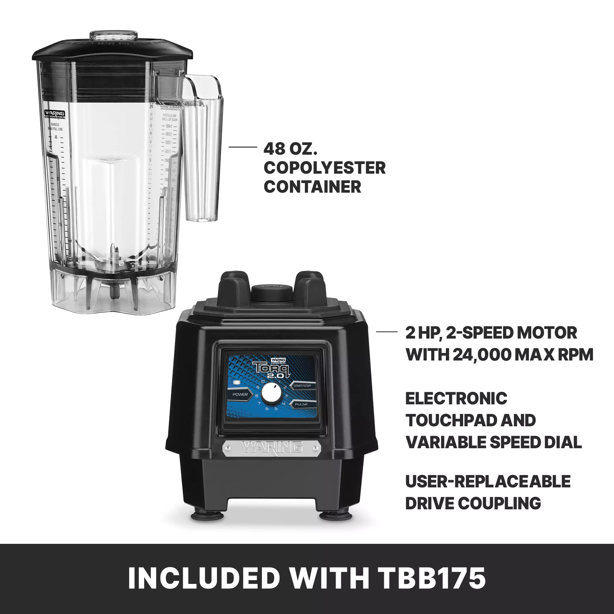 Torq 2.0 Blender with Electronic Touchpad and Variable Speed Control Dial with 48 oz. Copolyester Jar